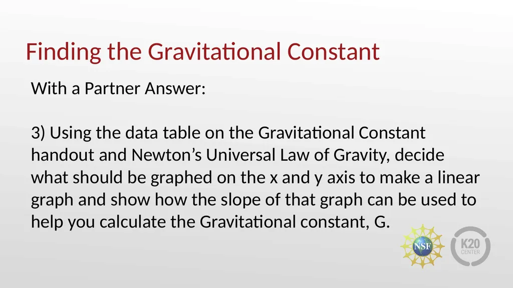 More Attractive Than You Think Newton’s Law of - slide 20 of 24