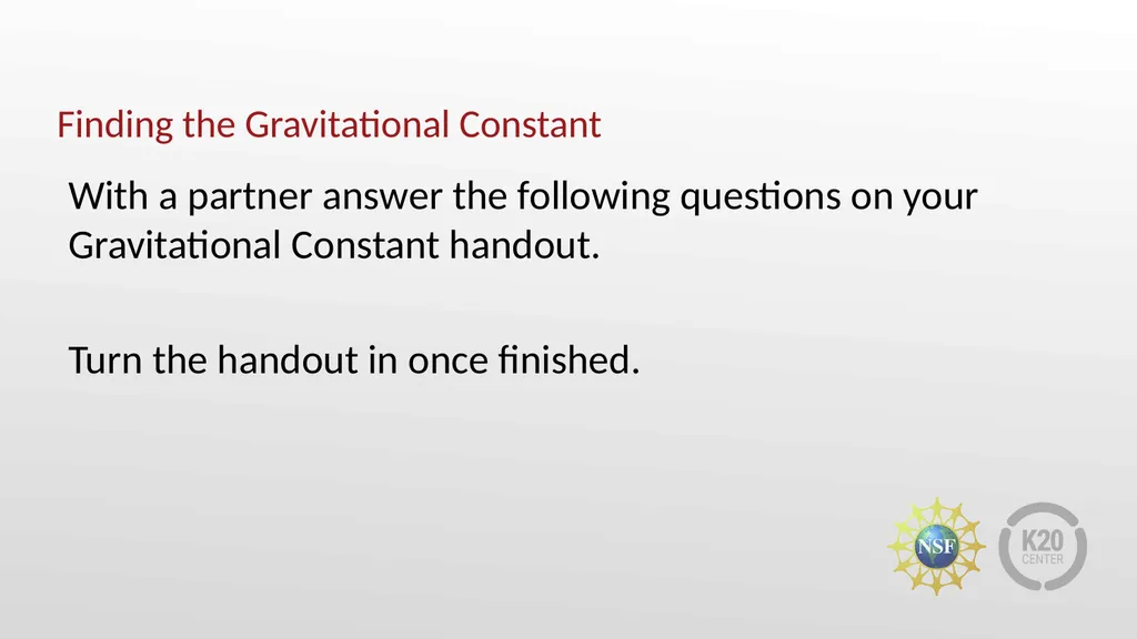 More Attractive Than You Think Newton’s Law of - slide 22 of 24
