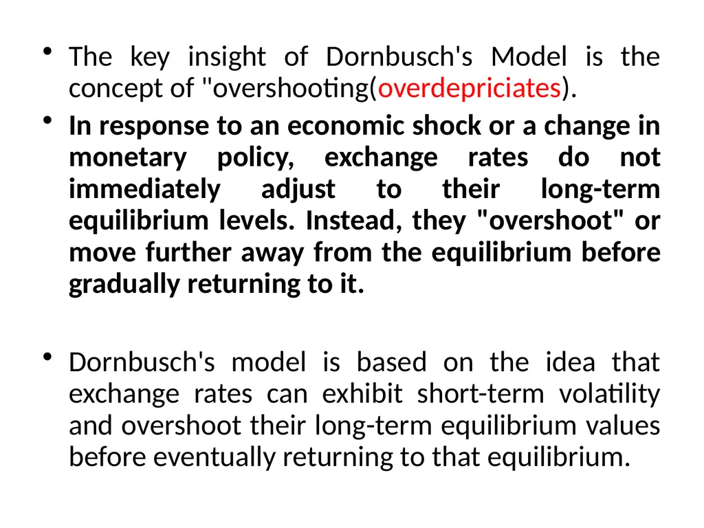 DORNBUSCH’S OVERSHOOTING MODEL German Economist - slide 2 of 9