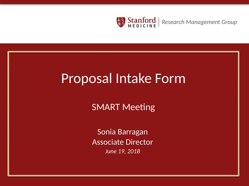 Proposal Intake Form SMART Meeting Sonia Barragan - slide 1 of 10
