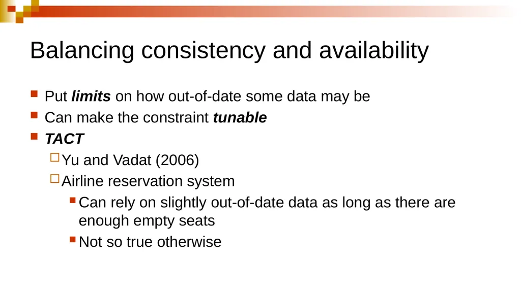 PERSPECTIVES ON THE CAP THEOREM Seth Gilbert, - slide 24 of 28