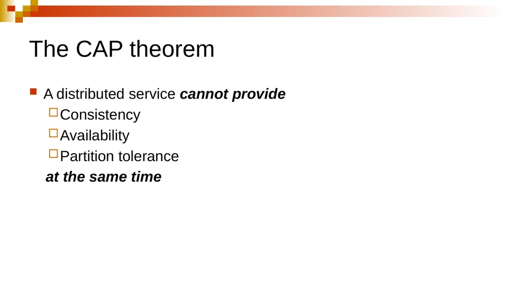 PERSPECTIVES ON THE CAP THEOREM Seth Gilbert, - slide 4 of 28