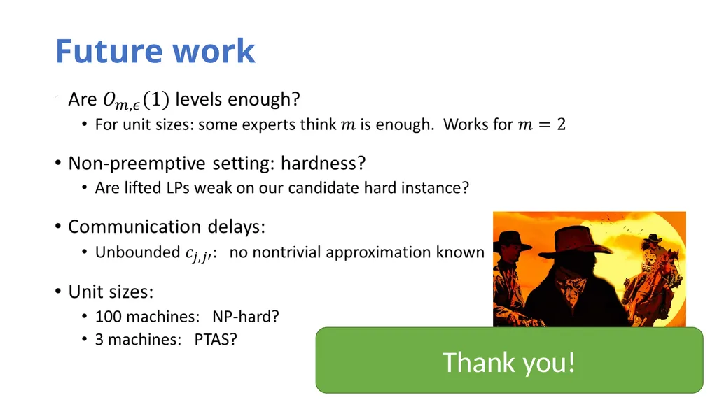 Hierarchy-Based Algorithms for Minimizing Makespan - slide 25 of 25