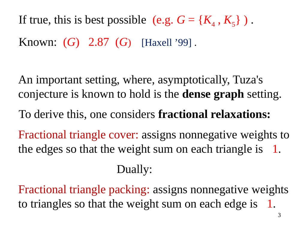 Dense graphs with a large triangle cover have a - slide 3 of 19