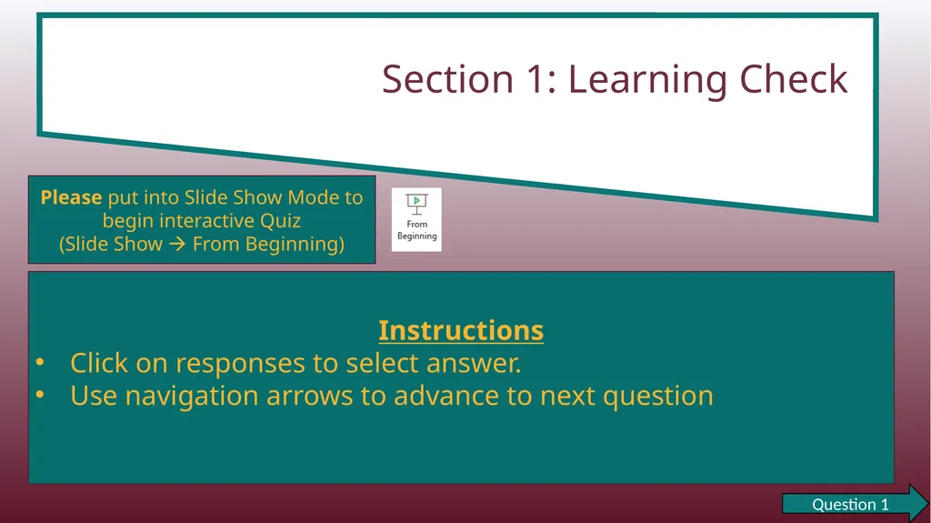 Section 1: Learning Check Question 1 Please put - slide 1 of 9