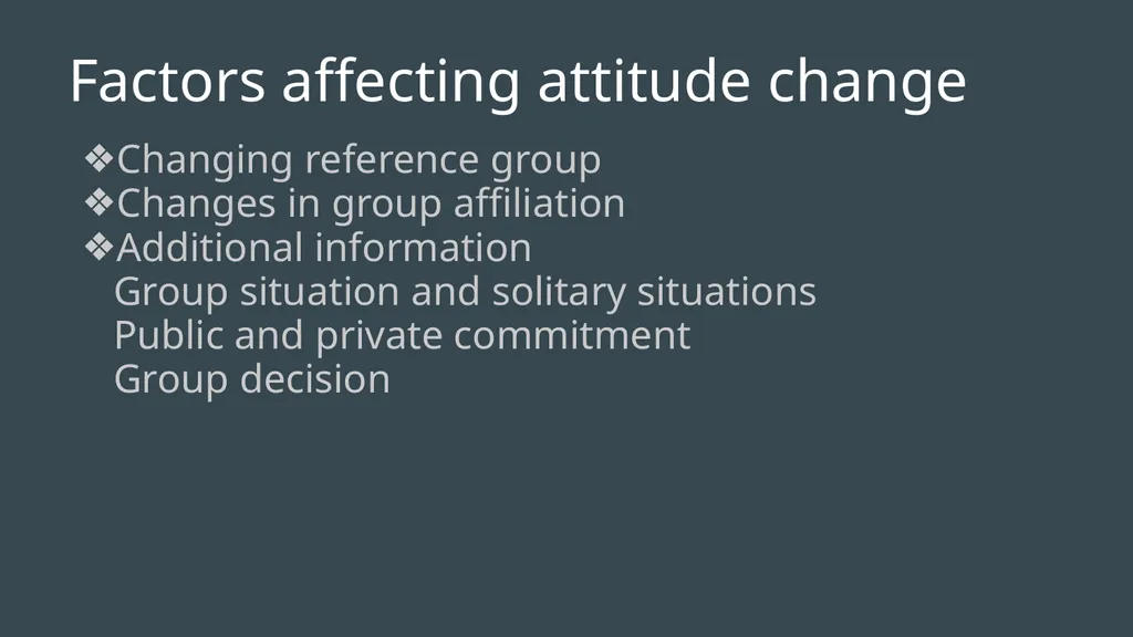 Attitude Change When attitudes are in formation - slide 10 of 13