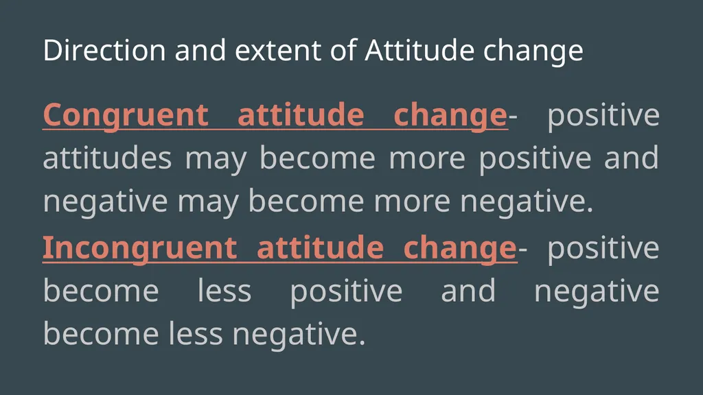 Attitude Change When attitudes are in formation - slide 9 of 13