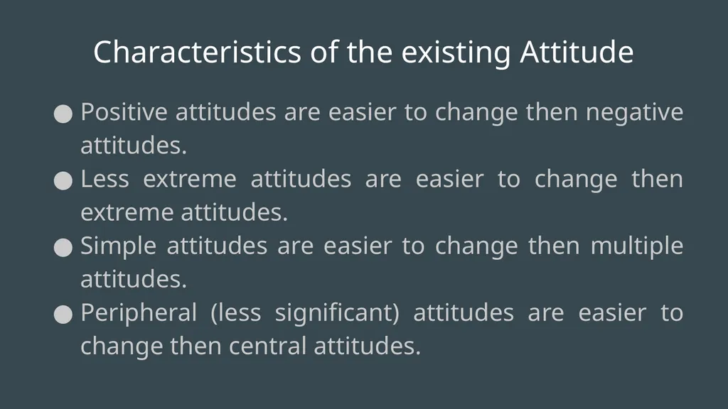 Attitude Change When attitudes are in formation - slide 8 of 13