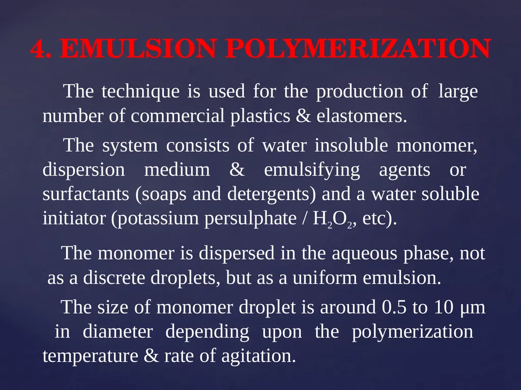 UNIT – 5 POLYMERIZATION TECHNIQUES POLYMERIZATION - slide 17 of 26