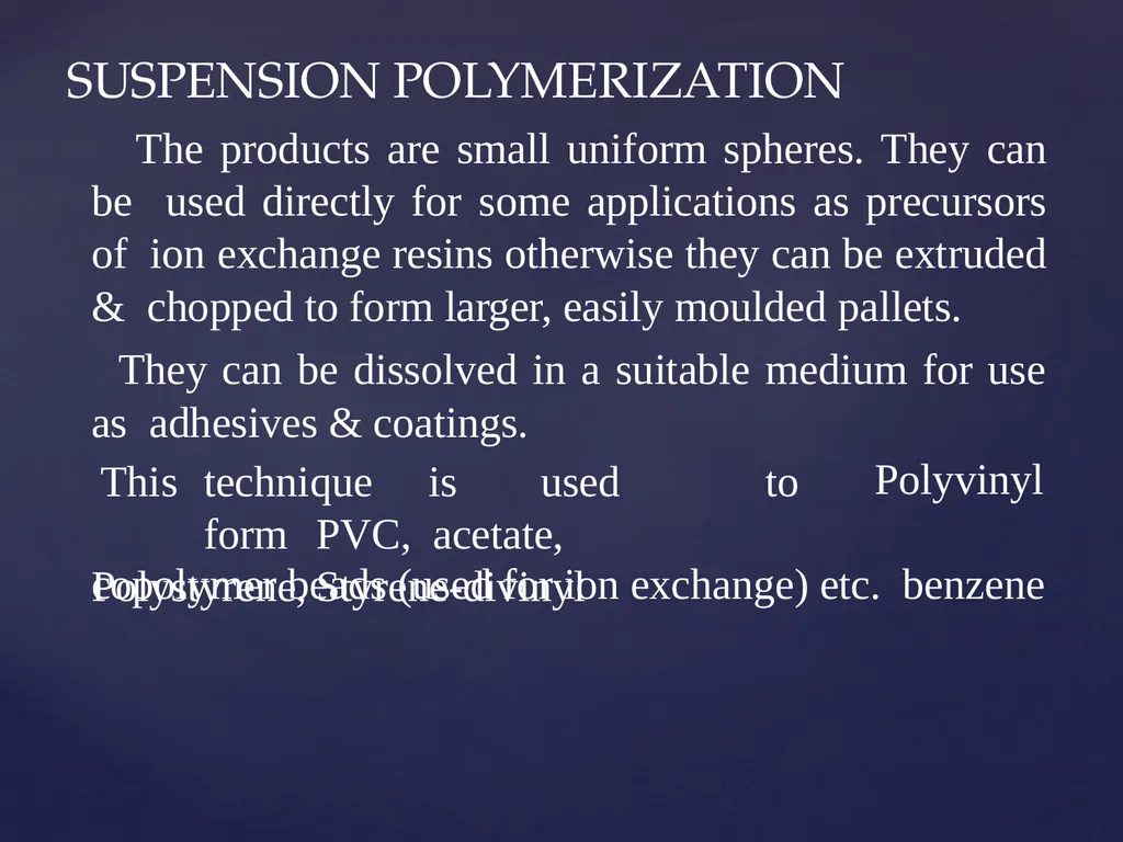 UNIT – 5 POLYMERIZATION TECHNIQUES POLYMERIZATION - slide 13 of 26