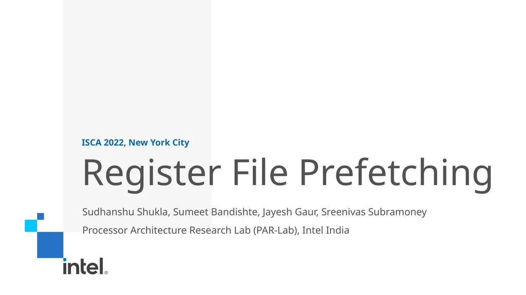 Register File Prefetching ISCA 2022, New York City - slide 1 of 18