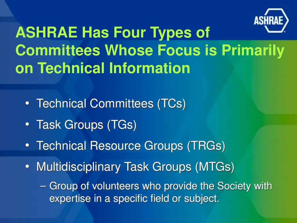 ASHRAE Technical Committees – The Who, What, and - slide 2 of 14