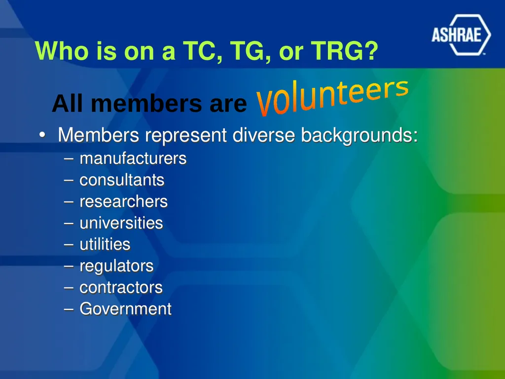 ASHRAE Technical Committees – The Who, What, and - slide 4 of 14