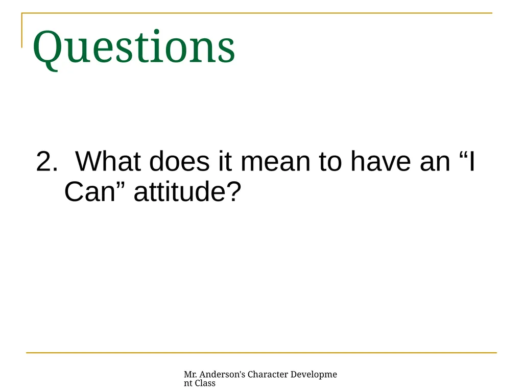 Mr. Anderson's Character Development Class - slide 15 of 26