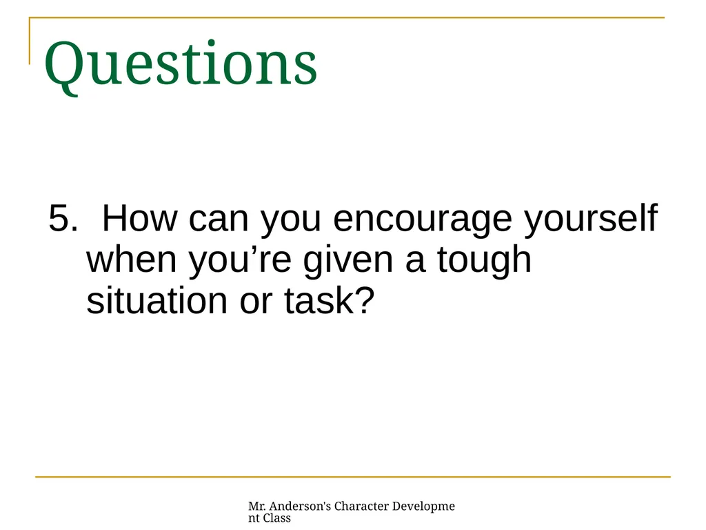 Mr. Anderson's Character Development Class - slide 18 of 26