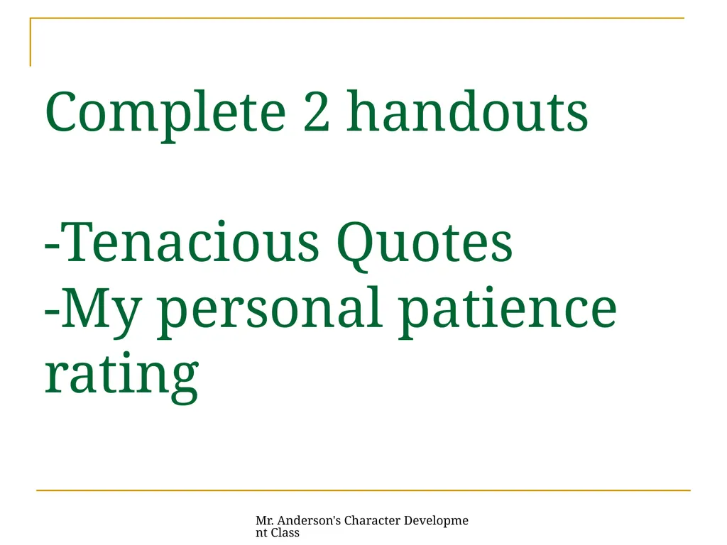 Mr. Anderson's Character Development Class - slide 19 of 26