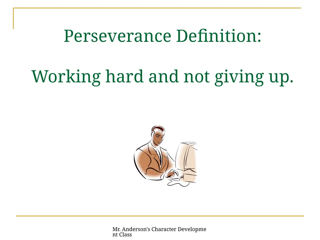 Mr. Anderson's Character Development Class - slide 2 of 26