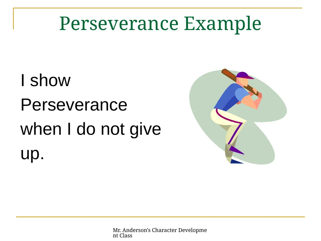 Mr. Anderson's Character Development Class - slide 4 of 26