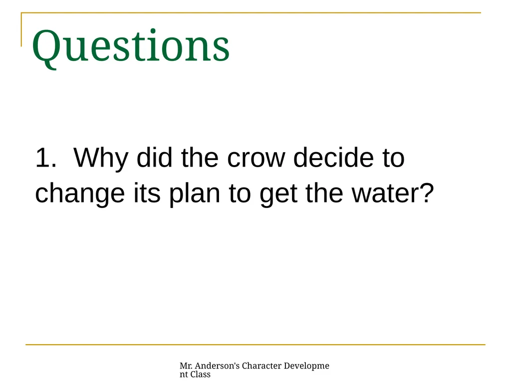 Mr. Anderson's Character Development Class - slide 8 of 26