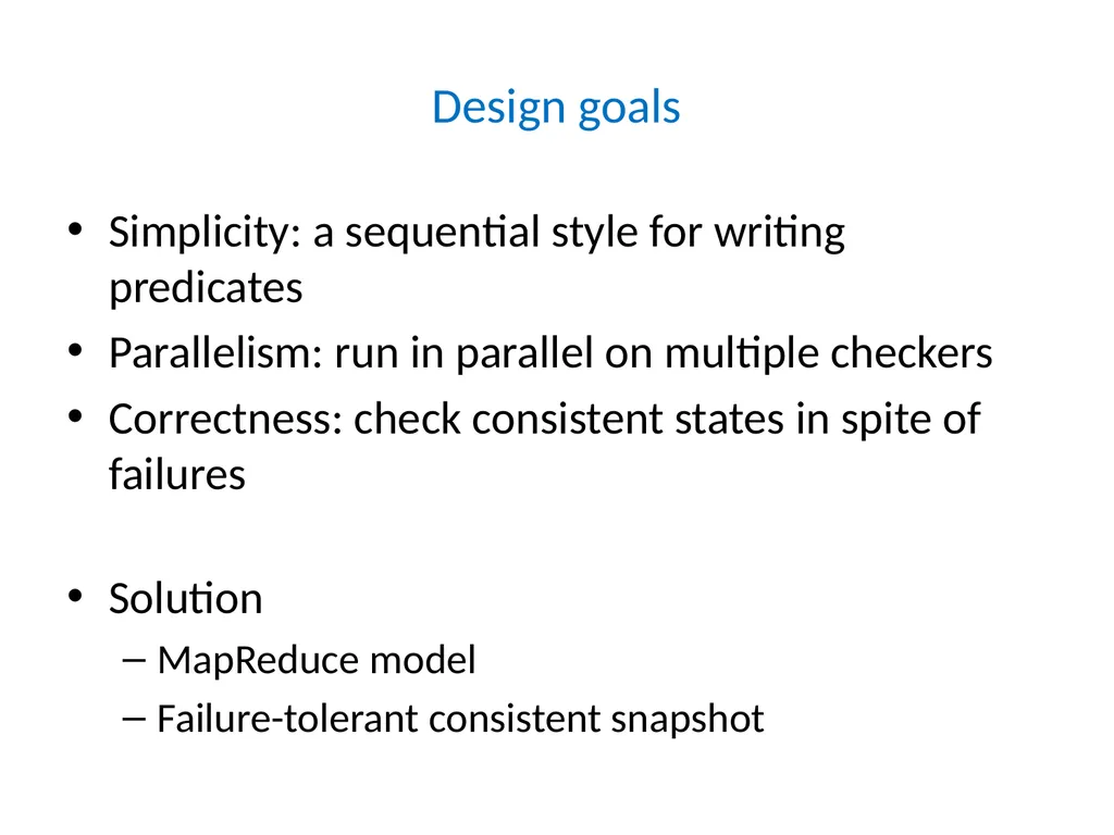 D3S: Debug Deployed Distributed Systems Xuezheng - slide 9 of 29