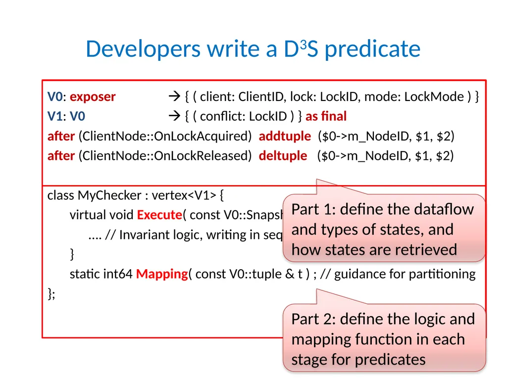 D3S: Debug Deployed Distributed Systems Xuezheng - slide 10 of 29