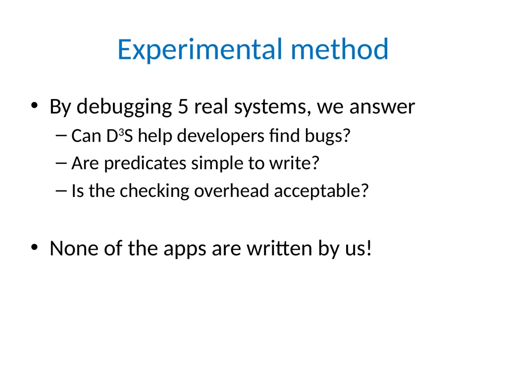 D3S: Debug Deployed Distributed Systems Xuezheng - slide 17 of 29