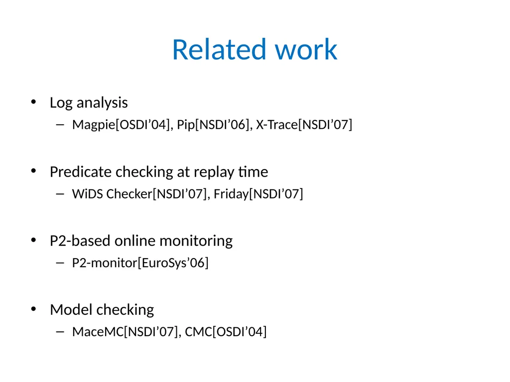 D3S: Debug Deployed Distributed Systems Xuezheng - slide 22 of 29