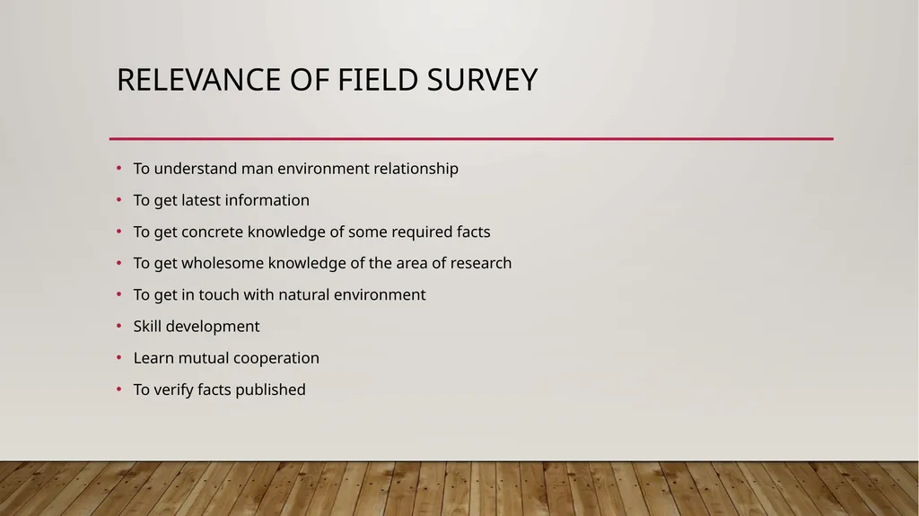 Field survey Relevance and limitations Relevance - slide 4 of 5