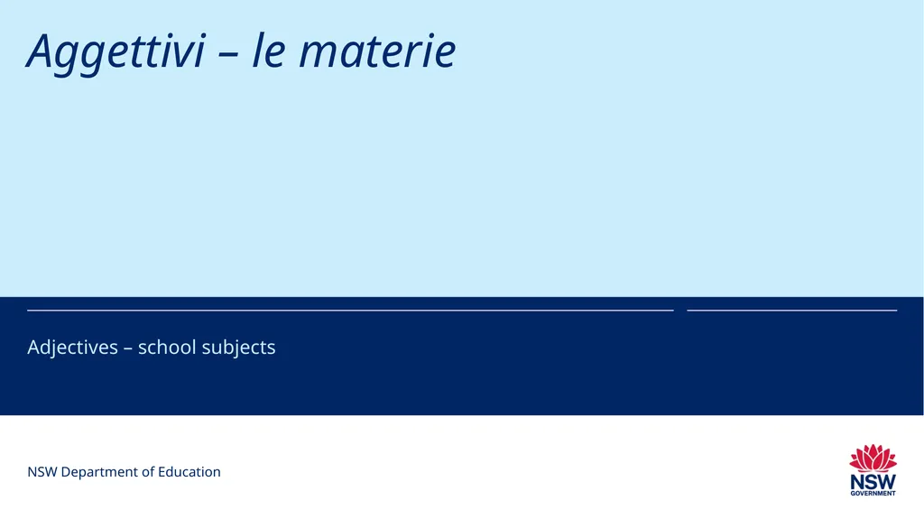 Aggettivi – le materie Adjectives – school - slide 1 of 11
