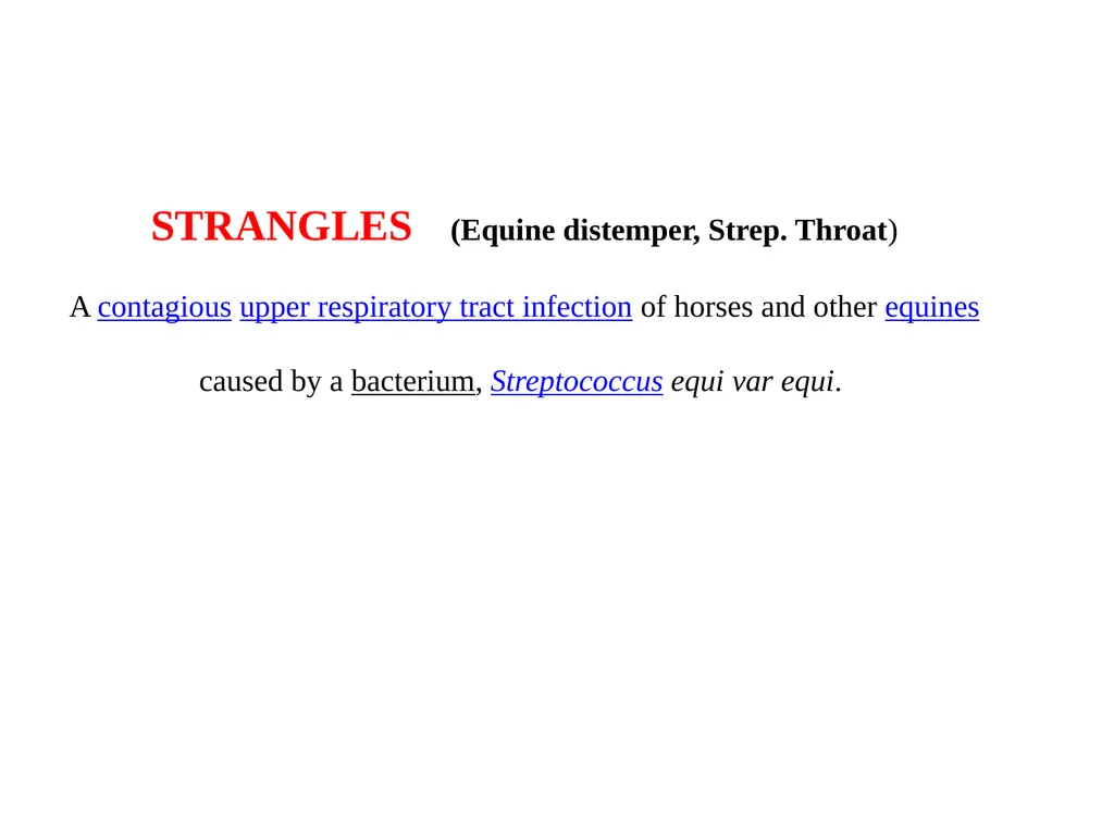 STRANGLES (Equine distemper, Strep. Throat) A - slide 1 of 11