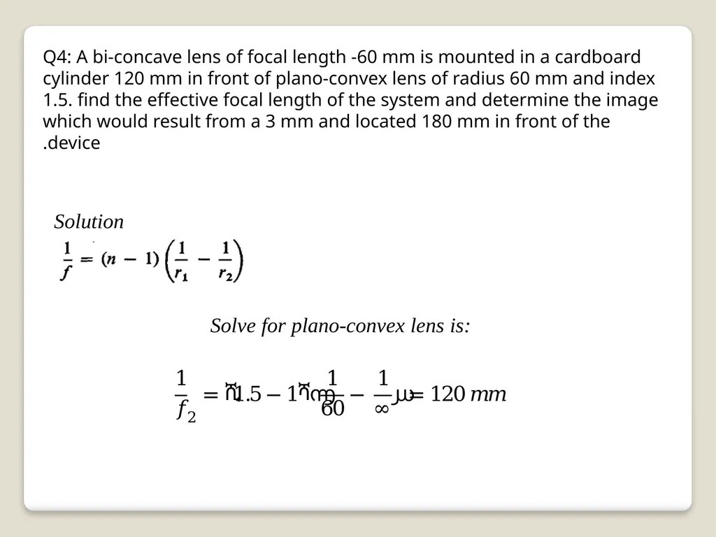 Thick lens –solved problems Q1: A double convex - slide 9 of 12