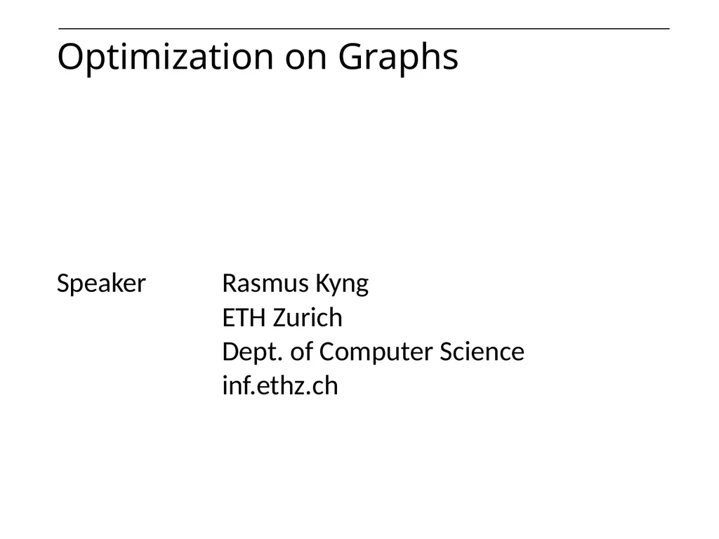 Optimization on Graphs Optimization on Graphs - slide 1 of 62