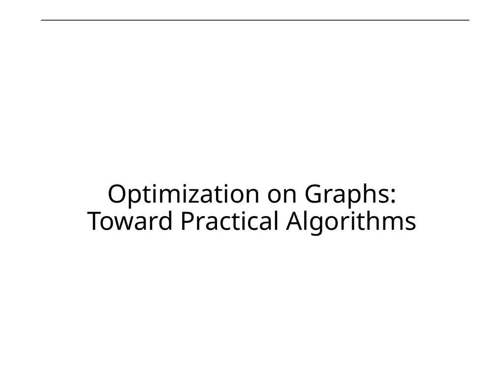 Optimization on Graphs Optimization on Graphs - slide 54 of 62