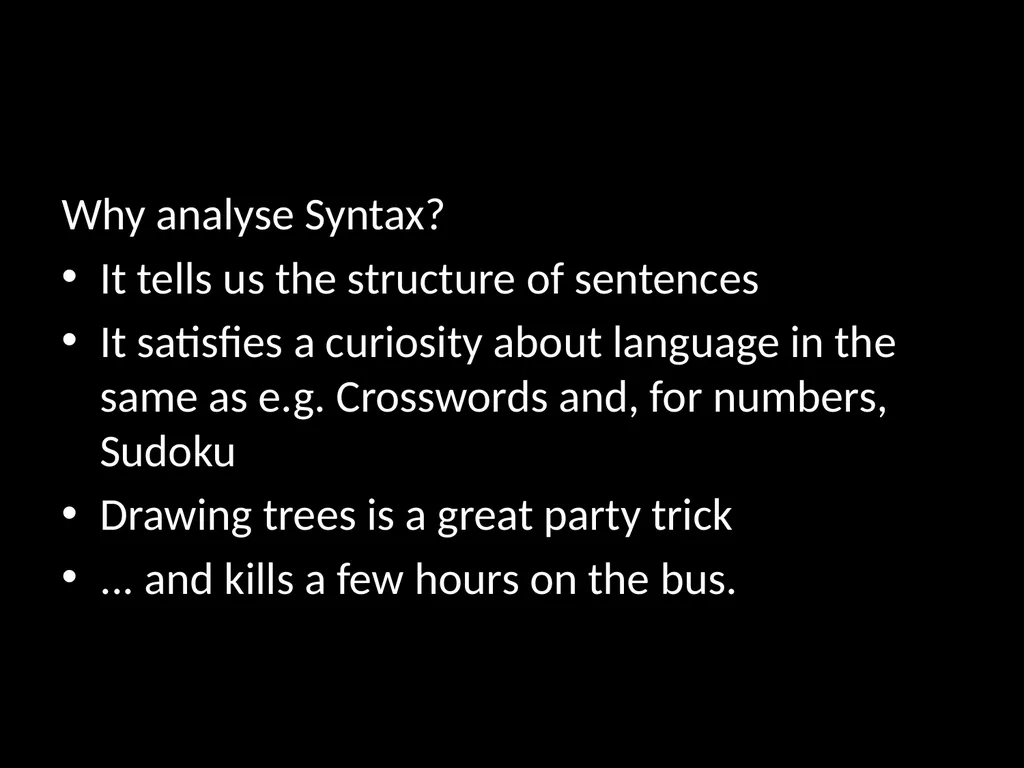Syntax III: Mapping Ambiguity Gareth Price – Duke - slide 3 of 26