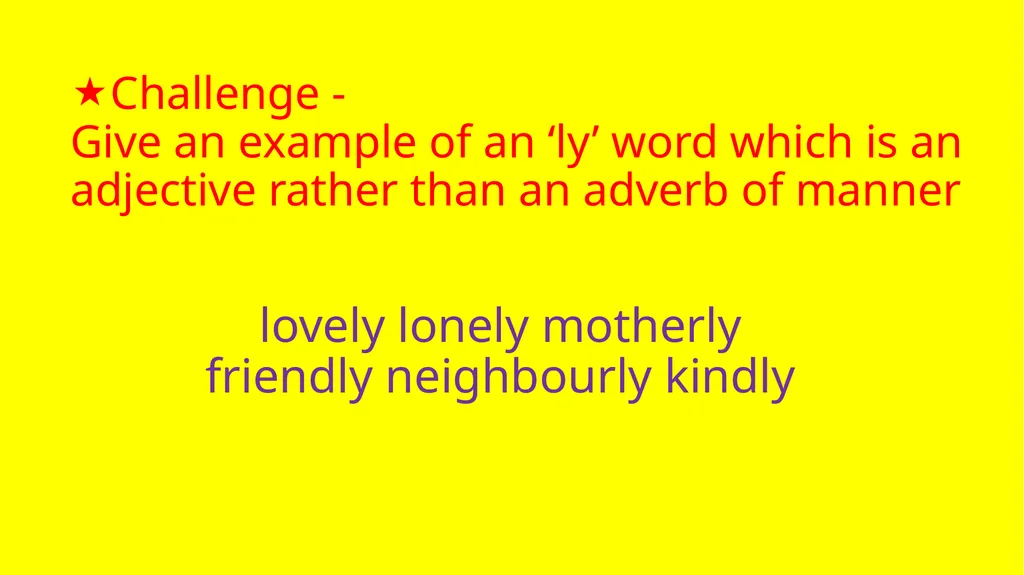 LO - To identify how different types of adverbials - slide 6 of 6