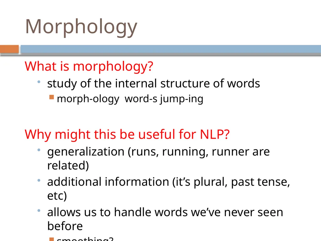 NLP Linguistics 101 David Kauchak CS159 – Spring - slide 5 of 52