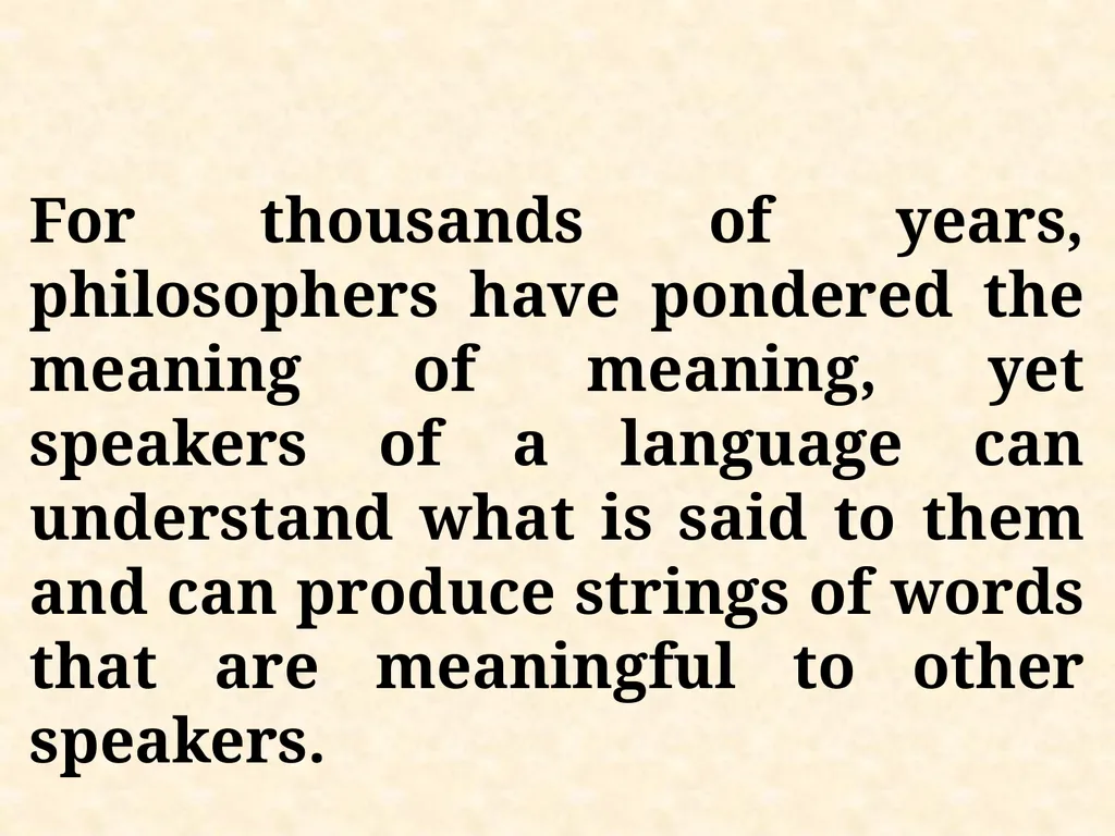 An Introduction to Semantics “Language without - slide 9 of 19