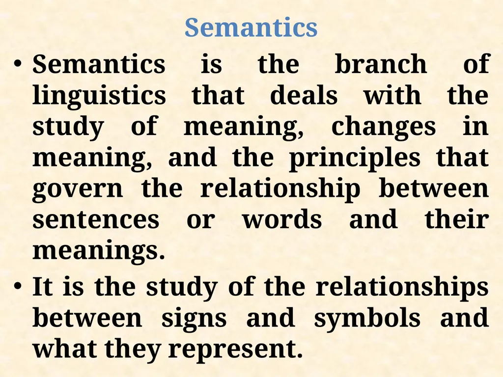 An Introduction to Semantics “Language without - slide 3 of 19