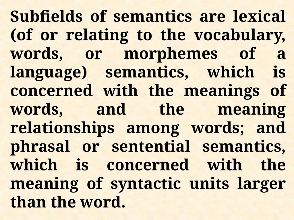 An Introduction to Semantics “Language without - slide 11 of 19