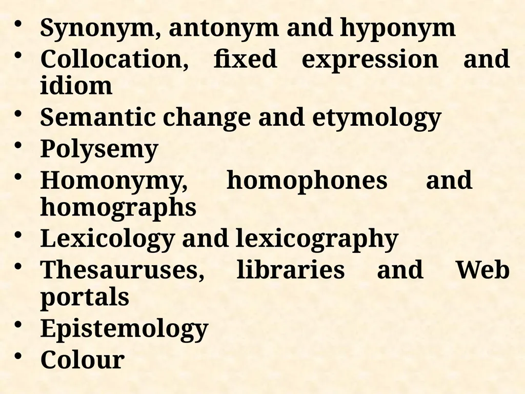 An Introduction to Semantics “Language without - slide 7 of 19