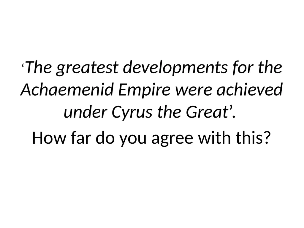 Xerxes Feedback Lesson Xerxes – Assessment - slide 7 of 7