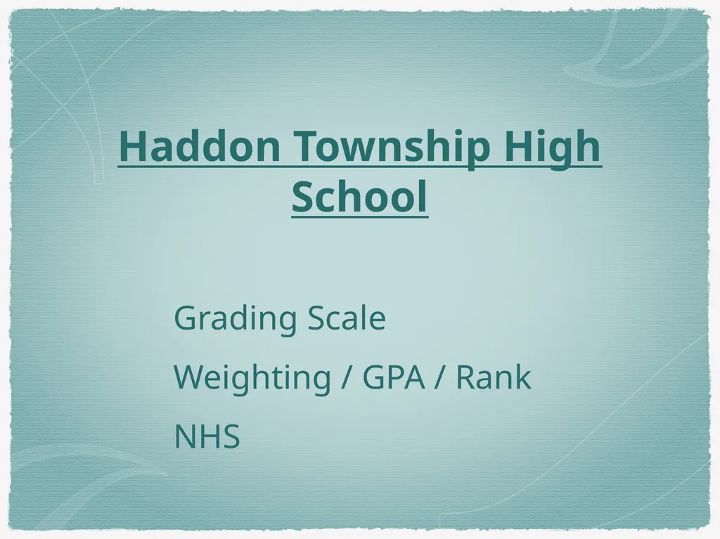 Haddon Township High School Grading Scale - slide 1 of 25