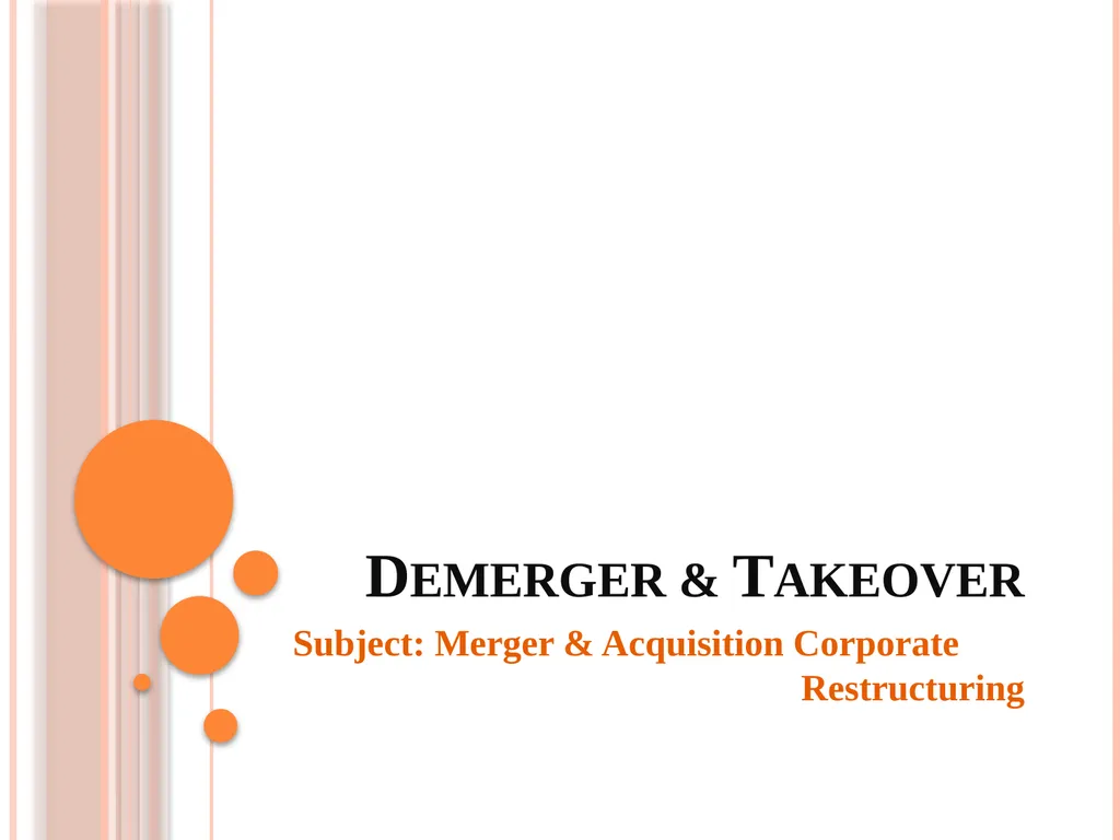 Demerger & Takeover Subject: Merger & Acquisition - slide 1 of 16