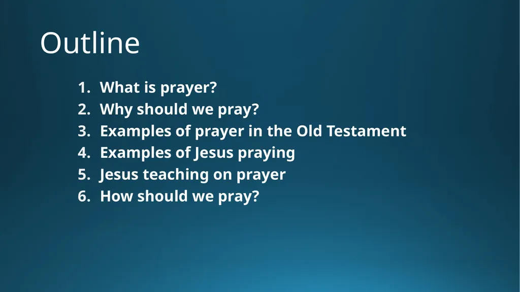 Prayer Foundations Part 6 Outline What is prayer? - slide 3 of 10
