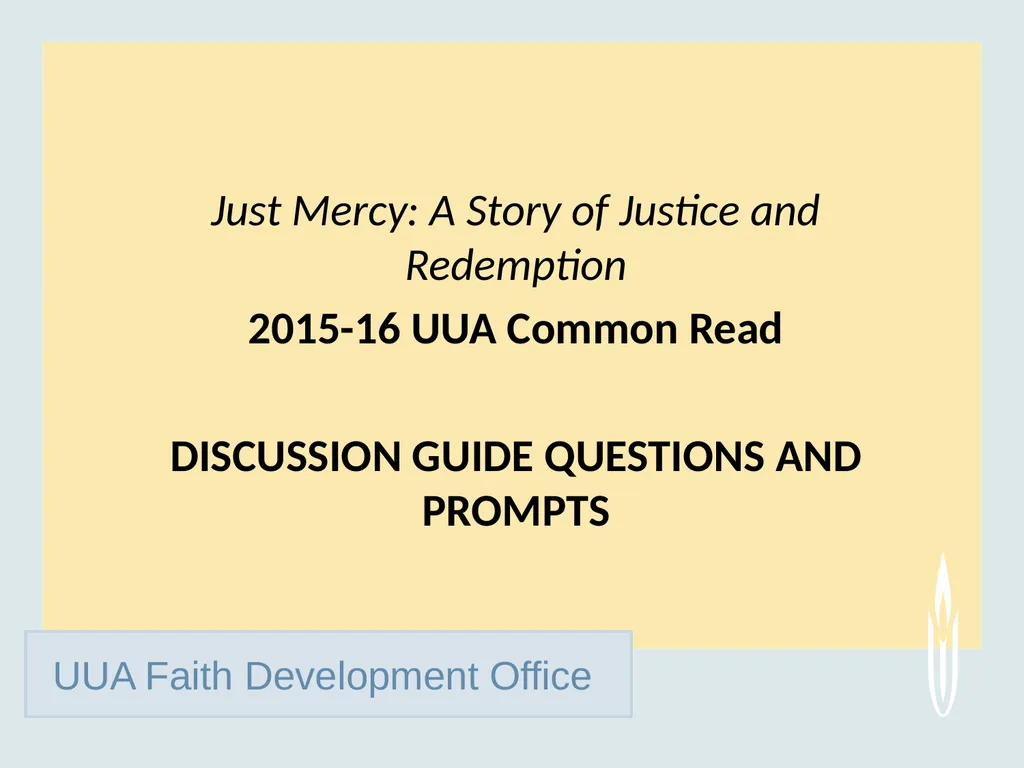 UUA Faith Development Office Just Mercy: A Story - slide 1 of 14