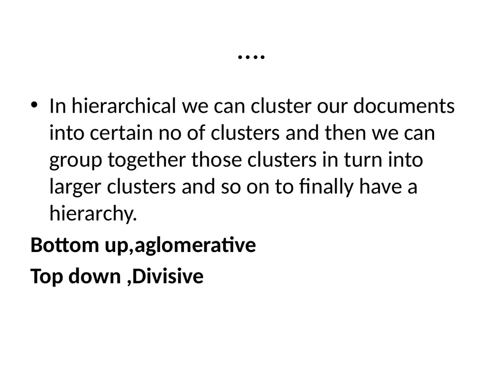FLAT CLUSTERING & HIERARCHICAL CLUSTERING What is - slide 12 of 34