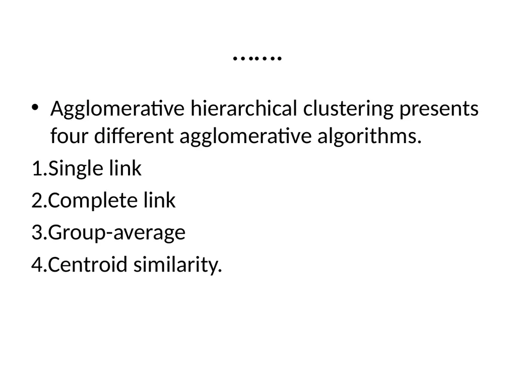 FLAT CLUSTERING & HIERARCHICAL CLUSTERING What is - slide 23 of 34