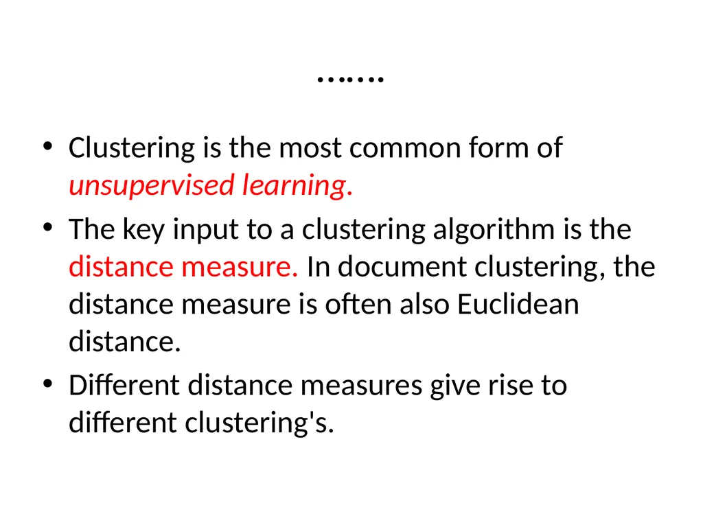 FLAT CLUSTERING & HIERARCHICAL CLUSTERING What is - slide 4 of 34