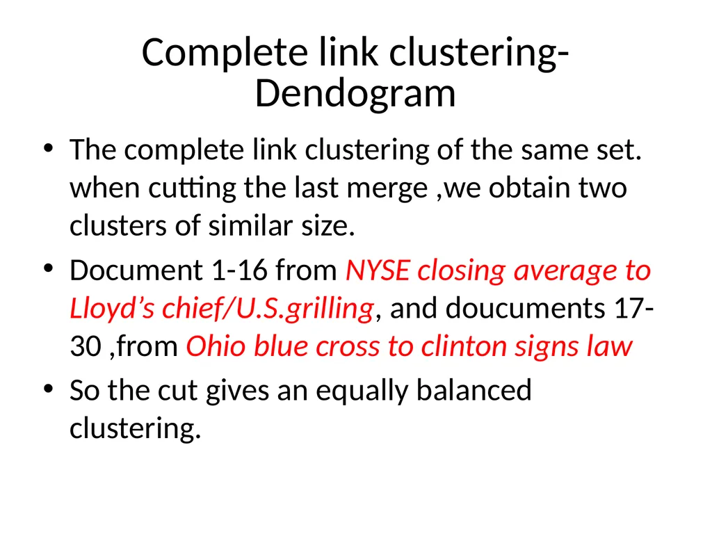 FLAT CLUSTERING & HIERARCHICAL CLUSTERING What is - slide 32 of 34