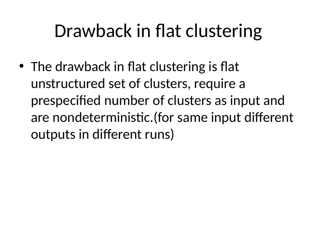 FLAT CLUSTERING & HIERARCHICAL CLUSTERING What is - slide 20 of 34